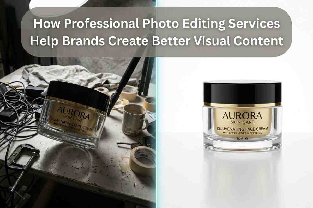 How Photo Editing Services Transform Brand Content