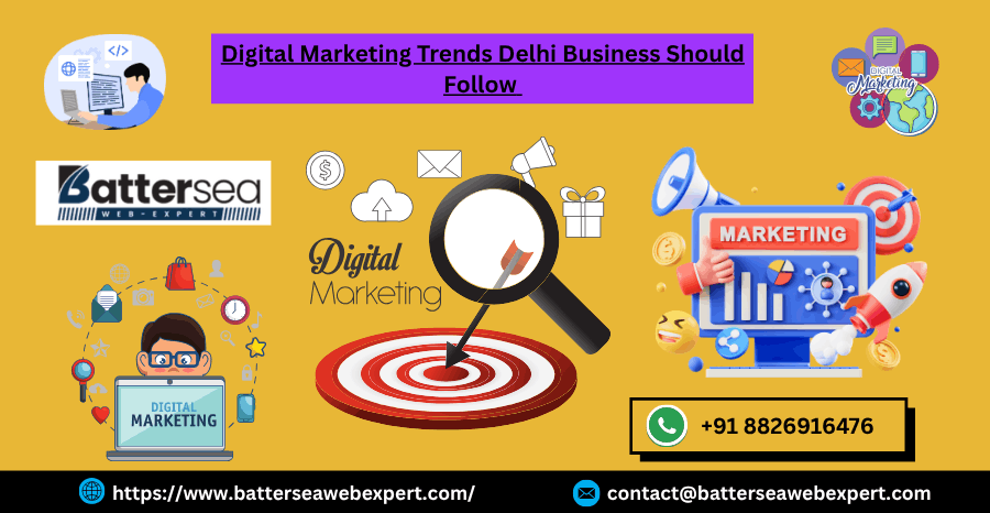 Digital Marketing Trends Delhi Business Should Follow