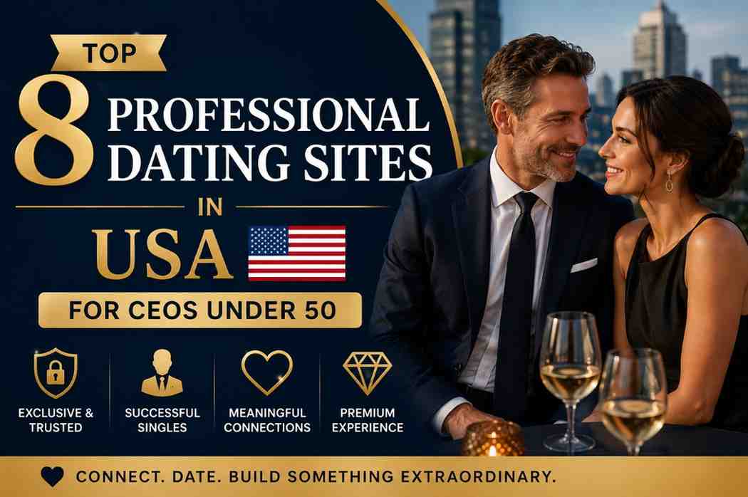 Top 8 Professional Dating Sites in USA for CEOs