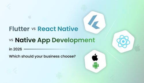 Flutter vs React Native vs Native: 2026 Guide