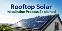 Rooftop Solar Installation Process Explained