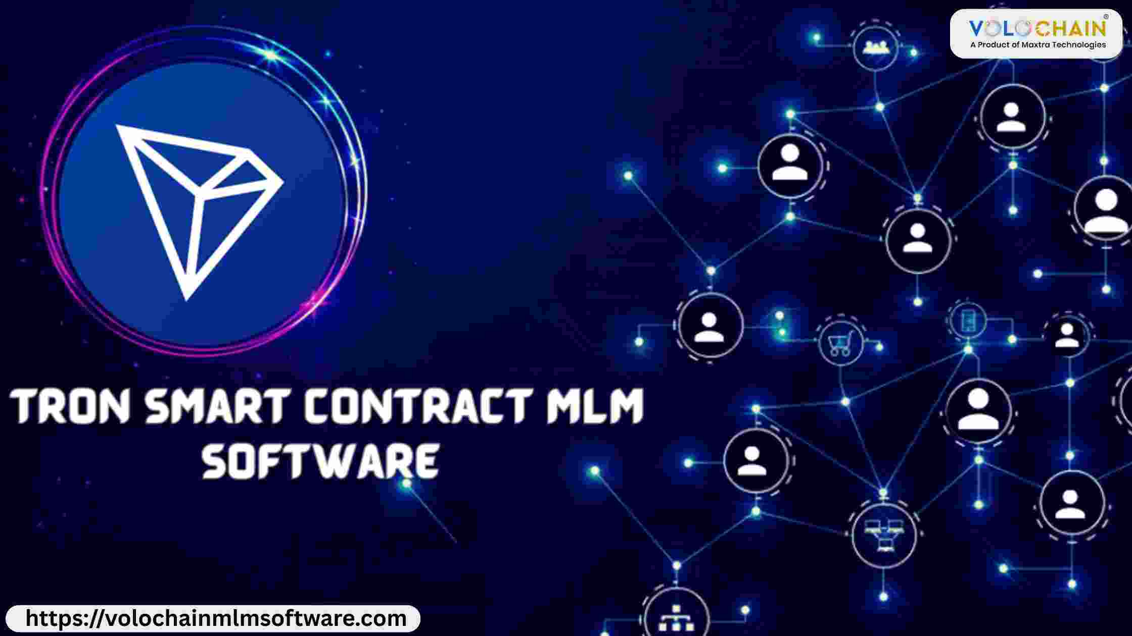 How Tron Smart Contract MLM Software Drives Growth?