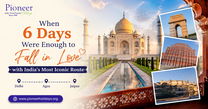 When 6 Days Were Enough to Fall in Love with India’s