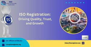 ISO Registration: Driving Quality, Trust, and Growth