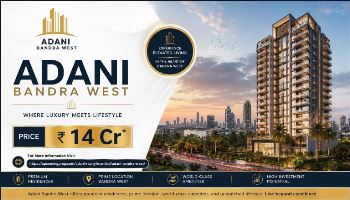 Adani Bandra West Modern Luxury Living Premium Homes