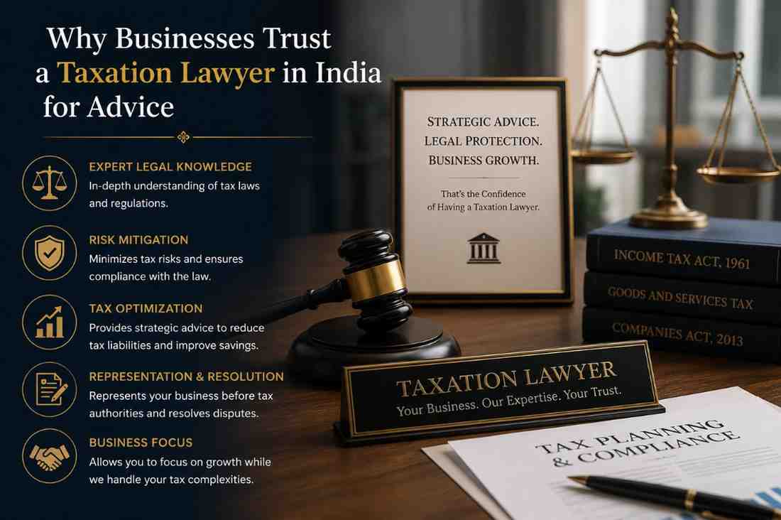 Businesses Trust a Taxation Lawyer in India for Advice