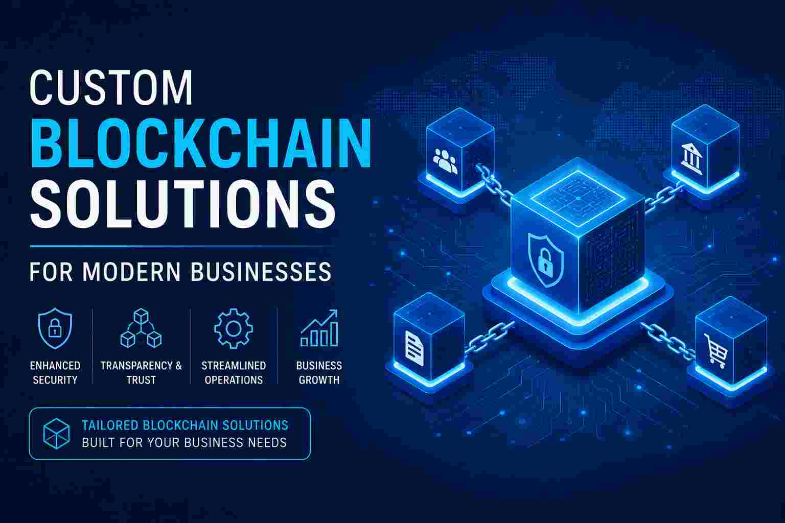 Custom Blockchain Solutions for Modern Businesses