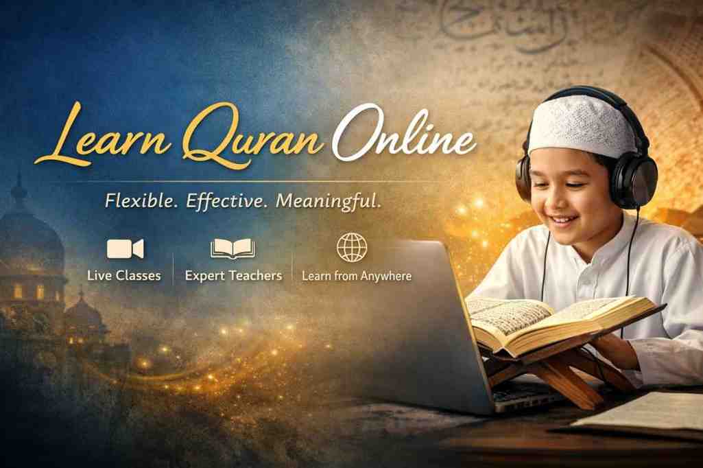 Learn Al Quran Online: 7 Reasons to Choose Courses