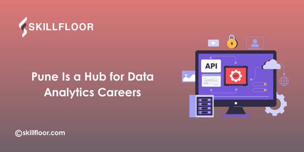 Why Pune Is Becoming a Hub for Data Analytics Learning
