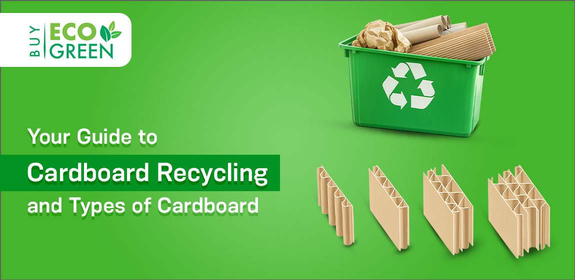 Cardboard Recycling Guide and Types of Cardboard
