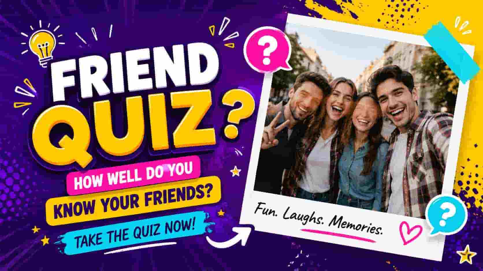 Digital Friendship and Interactive Quiz Trends