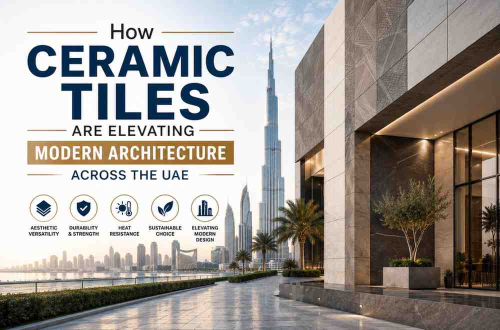 UAE Ceramic Tiles Transform Modern Architecture