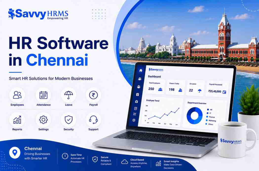 HR Software in Chennai: Driving Workplace Efficiency
