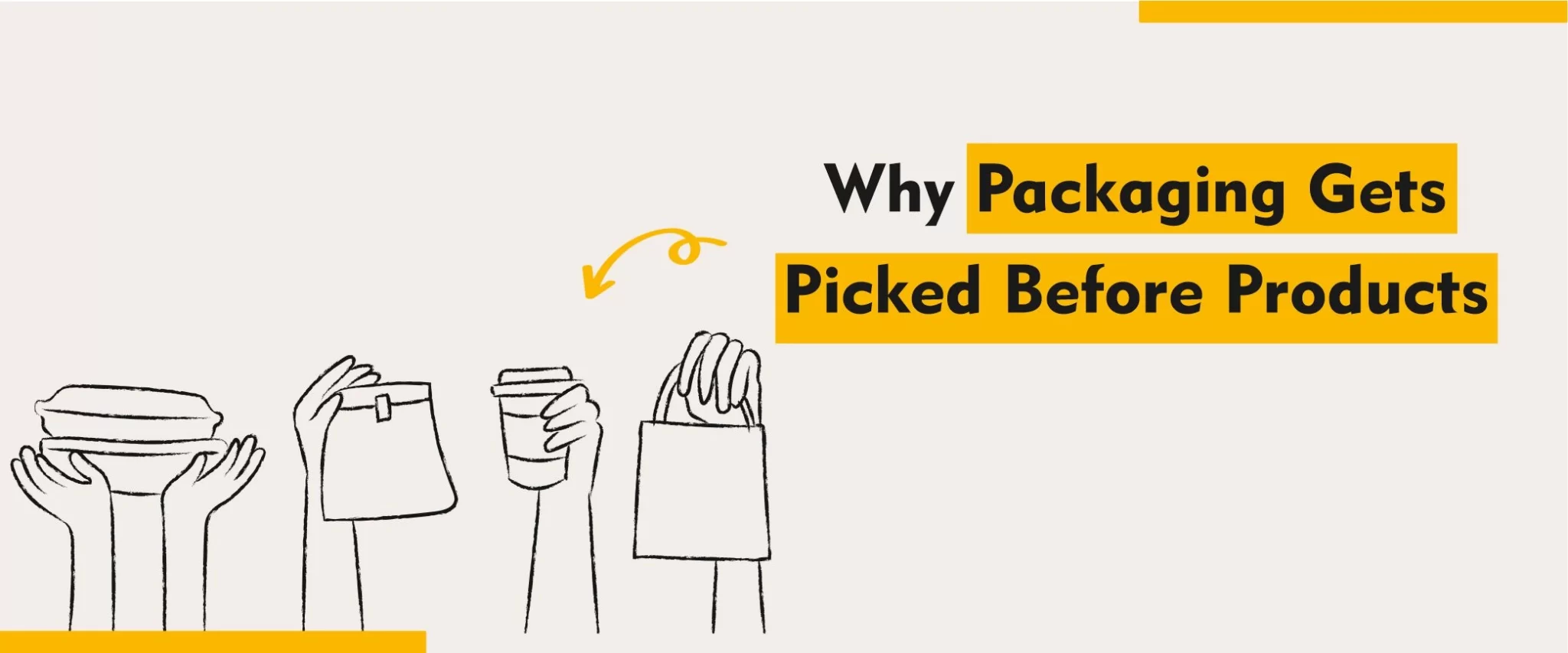 Why Packaging Gets Picked Before Products