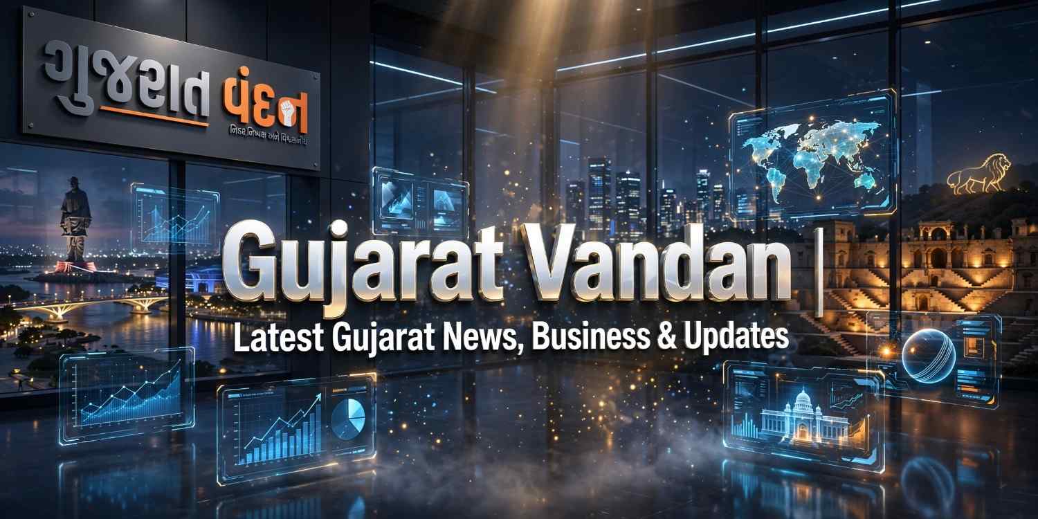Gujarat Vandan | Latest Gujarat News, Business & Updates